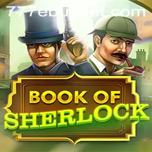 Explore the Thrilling World of BookOfSherlock: A Deep Dive into the Game