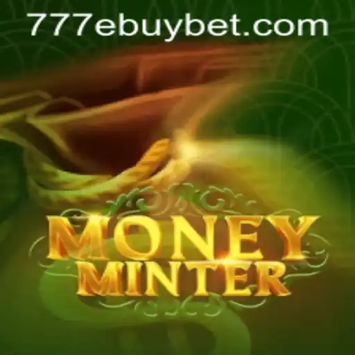 Exploring MoneyMinter: A Thrilling Gaming Experience with 777 eBuy