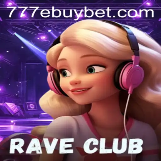 RaveClub: An Immersive Gaming Experience with 777 Ebuy